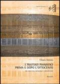 I trattati pianistici prima e dopo l'Ottocento. Tra didattica, sociologia e organologia