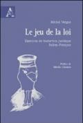 Le jeu de la loi. Exercices de traduction juridique italien-français. Ediz. italiana e francese