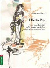 Effetto pop. Uno sguardo critico sulla musica più diffusa degli ultimicinquant'anni