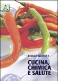 Cucina, chimica e salute