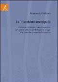 La macchina inceppata. Cittadino e pubblica amministrazione nel settore edilizio dal dopoguerra a oggi. Fra controllo e responsabilizzazione