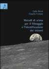Metodi di stima per il filtraggio e l'identificazione dei sistemi