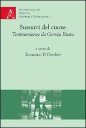 Sussurri del cuore. Testimonianze da Gornja Bistra