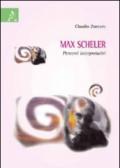 Max Scheler. Percorsi interpretativi
