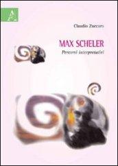 Max Scheler. Percorsi interpretativi