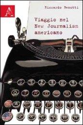 Viaggio nel New Journalism americano