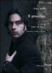 Franz Kafka. Il processo. Con DVD