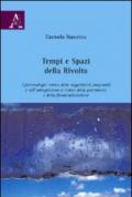 Tempi e spazi della rivolta. Epistemiologia critica delle soggettività (migranti) e dell'antagonismo ai tempi della governance a della finanziarizzazione