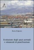 Evoluzione degli spazi portuali e strumenti di pianificazione