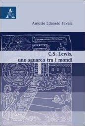 C.S. Lewis, uno sgaurdo tra i mondi