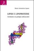 Lipidi e lipoproteine. Correlazioni con patologie cardiovascolari