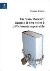 Un «caso Moccia»? Quando il best seller è difficilmente esportabile