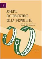 Aspetti socioeconomici della disabilità. Atti del Convegno (Pescara, 11-12 ottobre 2007)