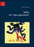 Kafka. Un tipo particolare