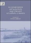 La conservazione dell'autenticità negli interventi sul costruito a Venezia