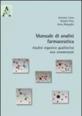 Manuale di analisi farmaceutica. Analisi organica qualitativa non strumentale