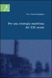 Per una strategia marittima del XXI secolo