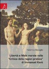 Libertà e male morale nella «Critica della ragion pratica» di Immanuel Kant