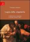 Logica della singolarità. Antiplatonismo e ontografia in Deleuze, Derrida, Nancy