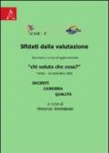 Sfidati dalla valutazione. Chi valuta che cosa? Docenti, carriera, qualità