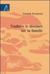 Traduire le discours sur la famille