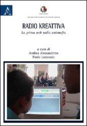 Radio Kreattiva. La prima web radio antimafia