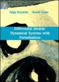 Differential Models: Dynamical System with Perturbations