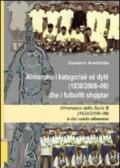 Almanacco della Serie B (1920/2008-09) e del calcio albanese. Ediz. italiana e albanese