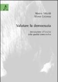 Valutare la democrazia. Introduzione all'analisi della qualità democratica