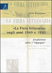 «La fiera letteraria» negli anni 1949 e 1950. Erudizione oltre l'«impegno»