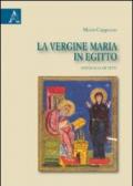 La Vergine Maria in Egitto. Antologia di testi