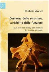 Costanza delle strutture, variabilità delle funzioni. Saggi linguistici sulla prosa letteraria del secondo Novecento