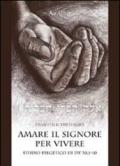 Amare il Signore per vivere. Studio esegetico di Dt 30,1-10