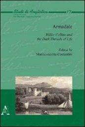 Armadale. Wilkie Collins and the dark threads of life