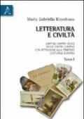 Letteratura e civiltà. Gentile contro Croce, Croce contro Gentile, con attenzione alla temperie culturale europea