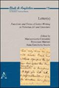 Letter(s). Functions and forms of letter-writing in victorian art and literature. Ediz. italiana e inglese