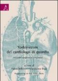 Vademecum del cardiologo di guardia. Protocolli diagnostici-terapeutici