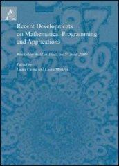 Recent developments on mathematical programming and appliocations. Workshop held in Pisa, on 5th june 2009