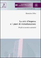 La crisi d'impresa e i piani di ristrutturazione. Profili economico-aziendali