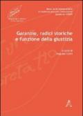 Garanzie, radici storiche e funzione della giustizia