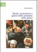 Rischi, insicurezze e genesi delle comunità della paura