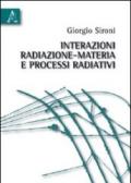 Interazioni radiazione-materia e processi radiativi