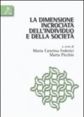 La dimensione incrociata dell'individuo e della società