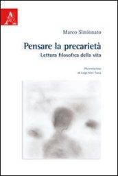 Pensare la precarietà. Lettura filosofica della vita