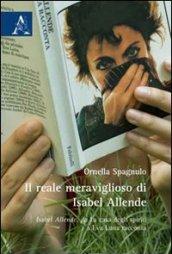 Il reale meraviglioso di Isabel Allende. Isabel Allende, da «La casa degli spiriti» a «Eva Luna racconta»