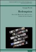 Redemption. Slave Code, Black Code e Jim Crow Law: il diritto dei neri d'America