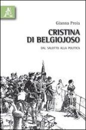 Cristina di Belgiojoso. Dal salotto alla politica