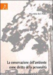 La conservazione dell'ambiente come diritto della personalità