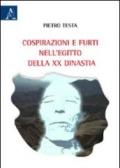 Cospirazioni e furti nell'Egitto della XX dinastia