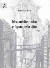 Idea architettonica e figura della città